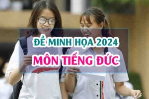 Đề minh hoạ Tiếng Đức 2024 thi tốt nghiệp THPT